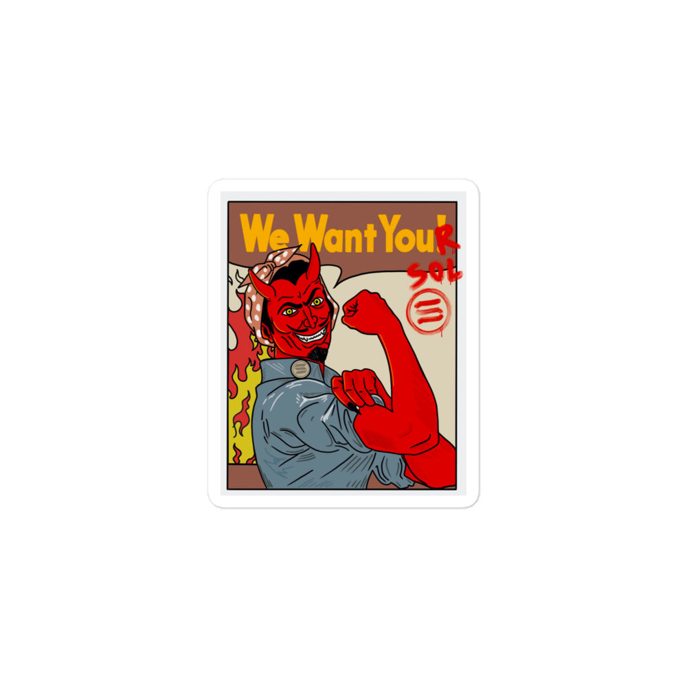 Solana Propaganda Sticker - 'We Want Your SOL' Design, Premium Quality, SELL YOUR SOL, We Want Your Sol Sticker SOLANA STICKER