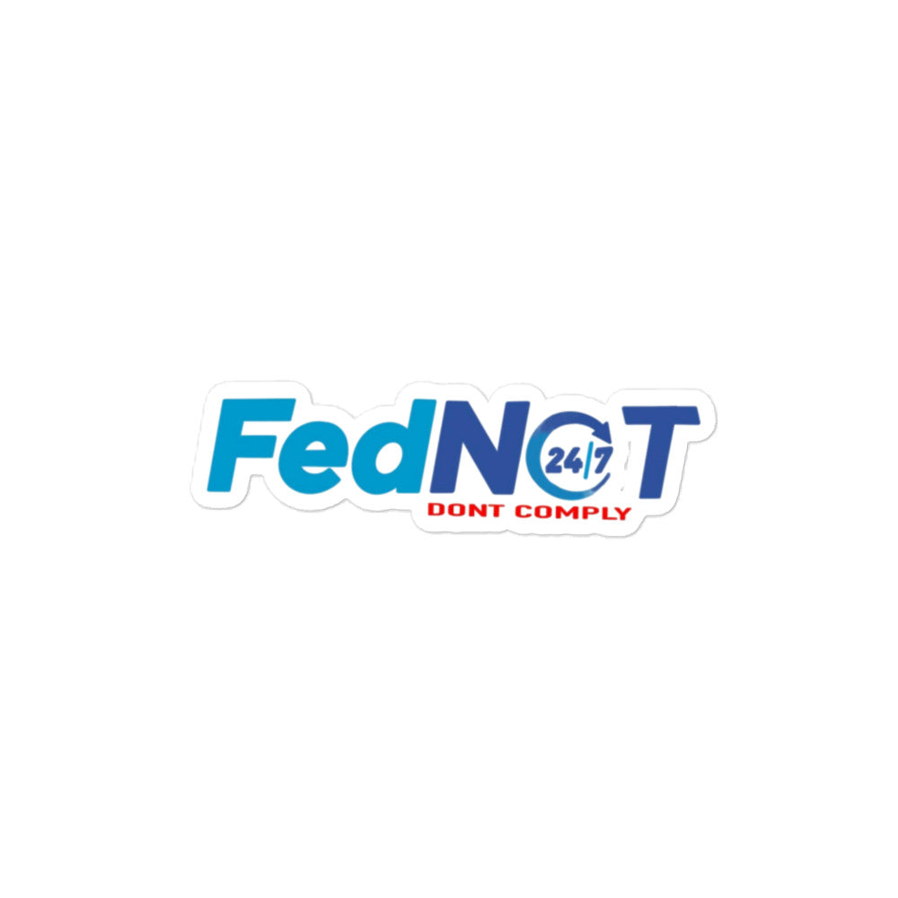 FED-NOT Sticker - Bold Statement, Premium Quality, FUCK THE GOV, DON'T COMPLY, FED NOT Sticker CRYPTO STICKER | CDC NOT!