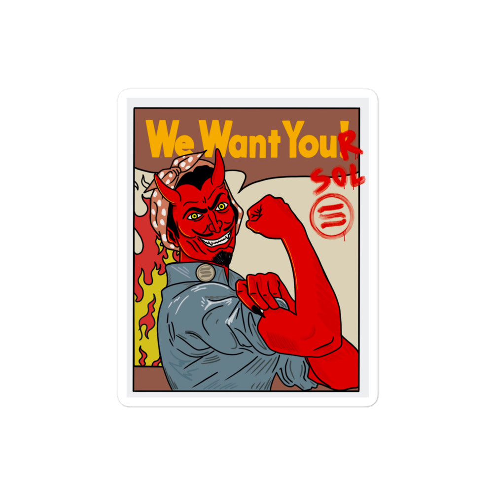 Solana Propaganda Sticker - 'We Want Your SOL' Design, Premium Quality, SELL YOUR SOL, We Want Your Sol Sticker SOLANA STICKER